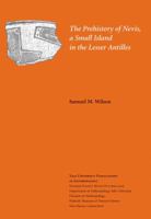 The Prehistory of Nevis, a Small Island in the Lesser Antilles: Volume 87 0913516236 Book Cover