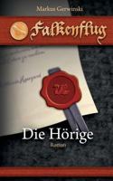 Die Hörige (German Edition) 3741299561 Book Cover