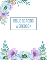 Bible Reading Workbook: Daily Scripture Journal with Prompt Questions 108910202X Book Cover