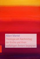 Theologie Am Nachmittag: Der Kirche Und Ihren Vielfaltigen Amtern Begegnen 3290200604 Book Cover