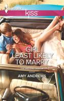 Girl Least Likely to Marry 0373207247 Book Cover