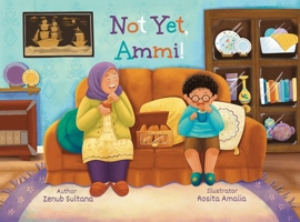 Not Yet Ammi! 1917068298 Book Cover