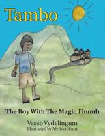 Tambo: The Boy with the Magic Thumb 1481798863 Book Cover