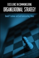 Excellence in Communicating Organizational Strategy (Suny Series in International Management) 0791450341 Book Cover