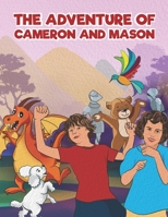 The adventure of Cameron and Mason B08Q9W9LD1 Book Cover