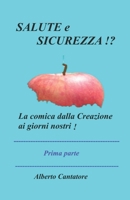 SALUTE E SICUREZZA!?: LA COMICA DALLA CREAZIONE AI GIORNI NOSTRI! B0B4HQTCKT Book Cover