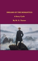 Dreams of the Romantics: A Story Cycle B0DX8TSSGN Book Cover