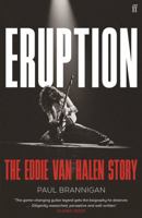 Eruption: The Eddie Van Halen Story 030682342X Book Cover