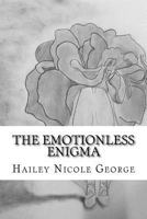 The Emotionless Enigma 1541124103 Book Cover