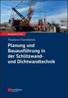 Planung und Bauausführung in der Schlitzwand- und Dichtwandtechnik 3433033404 Book Cover