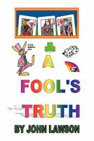 A Fool's Truth 160862241X Book Cover