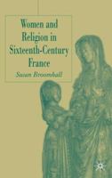 Women and Religion in Sixteenth-Century France 1403936811 Book Cover