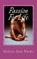 Passion for Life 1482025434 Book Cover