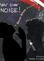 Make Some Noise 4!: A Baton Rouge Youth Poetry Anthology 0967944619 Book Cover