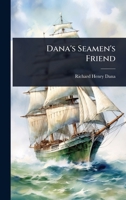 Dana's Seamen's Friend 1023727005 Book Cover