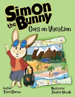 Simon the Bunny Goes on Vacation 1953978207 Book Cover