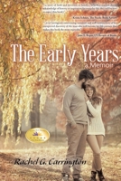 The Early Years: A Memoir: Matters of the Heart, Book 1 1952982731 Book Cover