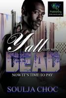 Y'all Left Me 4 Dead 1979575614 Book Cover