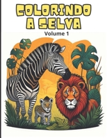 Colorindo a Selva - Volume 1 B0CDNMNTKN Book Cover
