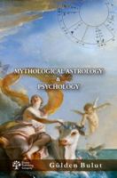 Mythological Astrology & Psychology 1949872572 Book Cover