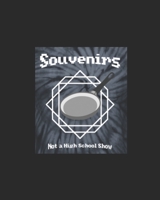 Souvenirs: Not a High School Show 1696238013 Book Cover