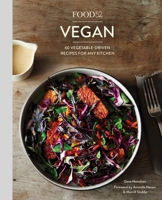 Food52 Vegan: 60 Vegetable-Driven Recipes for Any Kitchen 1607747995 Book Cover