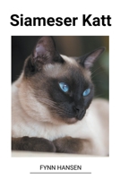 Siameser Katt B0BVYNFSH8 Book Cover
