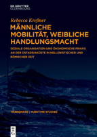 Männliche Mobilität, weibliche Handlungsmacht (German Edition) 3111561313 Book Cover