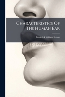Characteristics Of The Human Ear... 1248095928 Book Cover