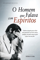 O Homem Que Falava Com Espiritos 857930105X Book Cover