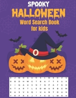 Spooky Halloween Word Search Book for Kids: Fun and Easy Halloween Word Search Puzzle Activity Book for Children B08L1P4C3T Book Cover