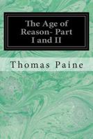 The Age Of Reason - PART I and II 1533367256 Book Cover