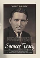 Spencer Tracy, A Life in Pictures:Rare, Candid, and Original Photos of the Hollywood Legend, His Family, and Career 1477144021 Book Cover