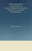 Performance Analysis of Telecommunications and Local Area Networks 1475784317 Book Cover