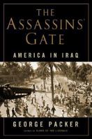 The Assassins’ Gate: America in Iraq 078628451X Book Cover