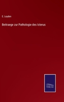 Beitraege zur Pathologie des Icterus 1160315477 Book Cover