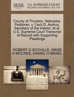 County of Thurston, Nebraska, Petitioner, v. Cecil D. Andrus, Secretary of the Interior, et al. U.S. Supreme Court Transcript of Record with Supporting Pleadings 1270706748 Book Cover