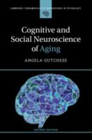 Cognitive and Social Neuroscience of Aging 1009354221 Book Cover