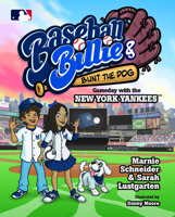 Baseball Billie and Bunt the Dog: Gameday with the New York Yankees B0GTS46Q71 Book Cover