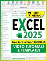 Excel: The Most Exhaustive Guide to Master Excel Formulas & Functions. From Zero to Expert in Less than 7 Days with Step-by-Step Illustrated Instructions, Practical Examples, and Tips & Tricks 1801886423 Book Cover