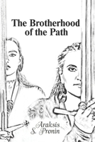 The Brotherhood of the Path B09S64MSKL Book Cover
