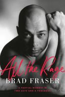 All the Rage: A Partial Memoir in Two Acts and a Prologue 0385696396 Book Cover