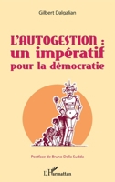 L'autogestion: Un impératif pour la démocratie (French Edition) 2343211523 Book Cover