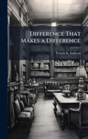 Difference That Makes a Difference 1025102932 Book Cover