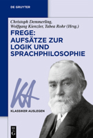 Frege, Aufs�tze Zur Logik Und Sprachphilosophie 3110681110 Book Cover