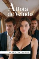 A Rota de Veludo B0G3PK2RNC Book Cover
