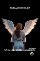 Las alas infinitas de la madrugada 8412805488 Book Cover