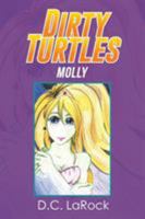 Dirty Turtles: Into the Black 1543424678 Book Cover