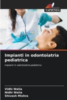 Impianti in odontoiatria pediatrica (Italian Edition) 6208308585 Book Cover
