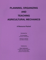 Planning Organization and Teaching Agricultural Mechanics 091316318X Book Cover